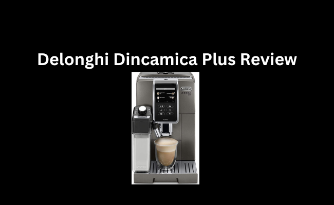 Delonghi Dinamica Plus Review