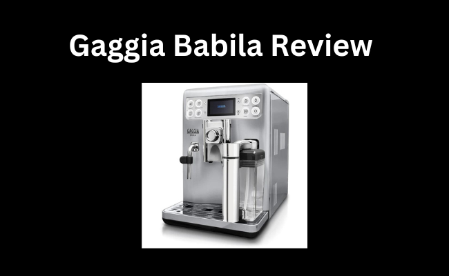 Gaggia Babila Review