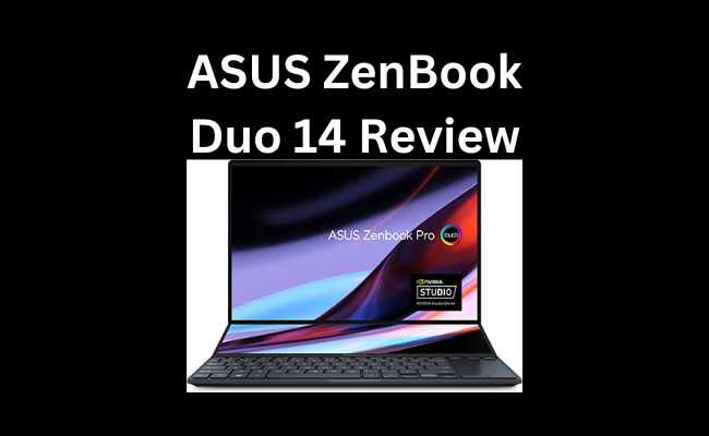 ASUS ZenBook Duo 14 Review