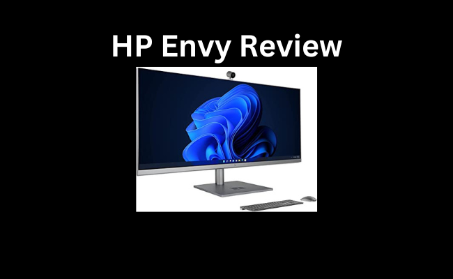 HP Envy Review