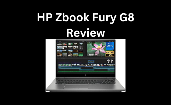 HP Zbook Fury G8 Review