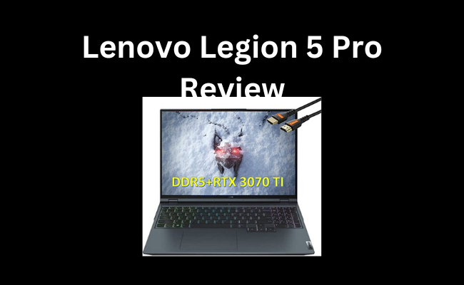 Lenovo Legion 5 Pro Review