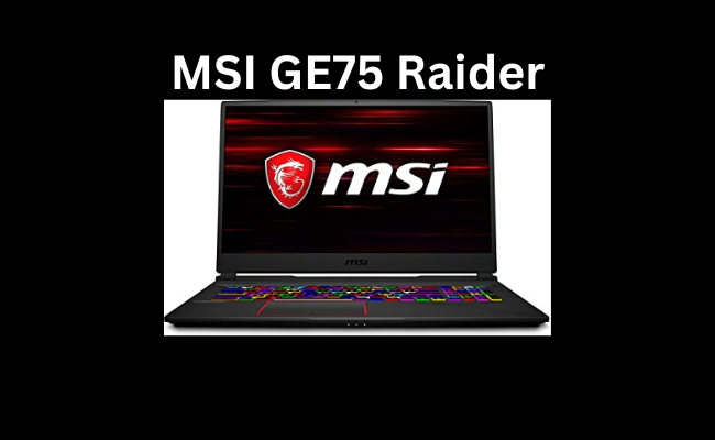 MSI GE75 Raider